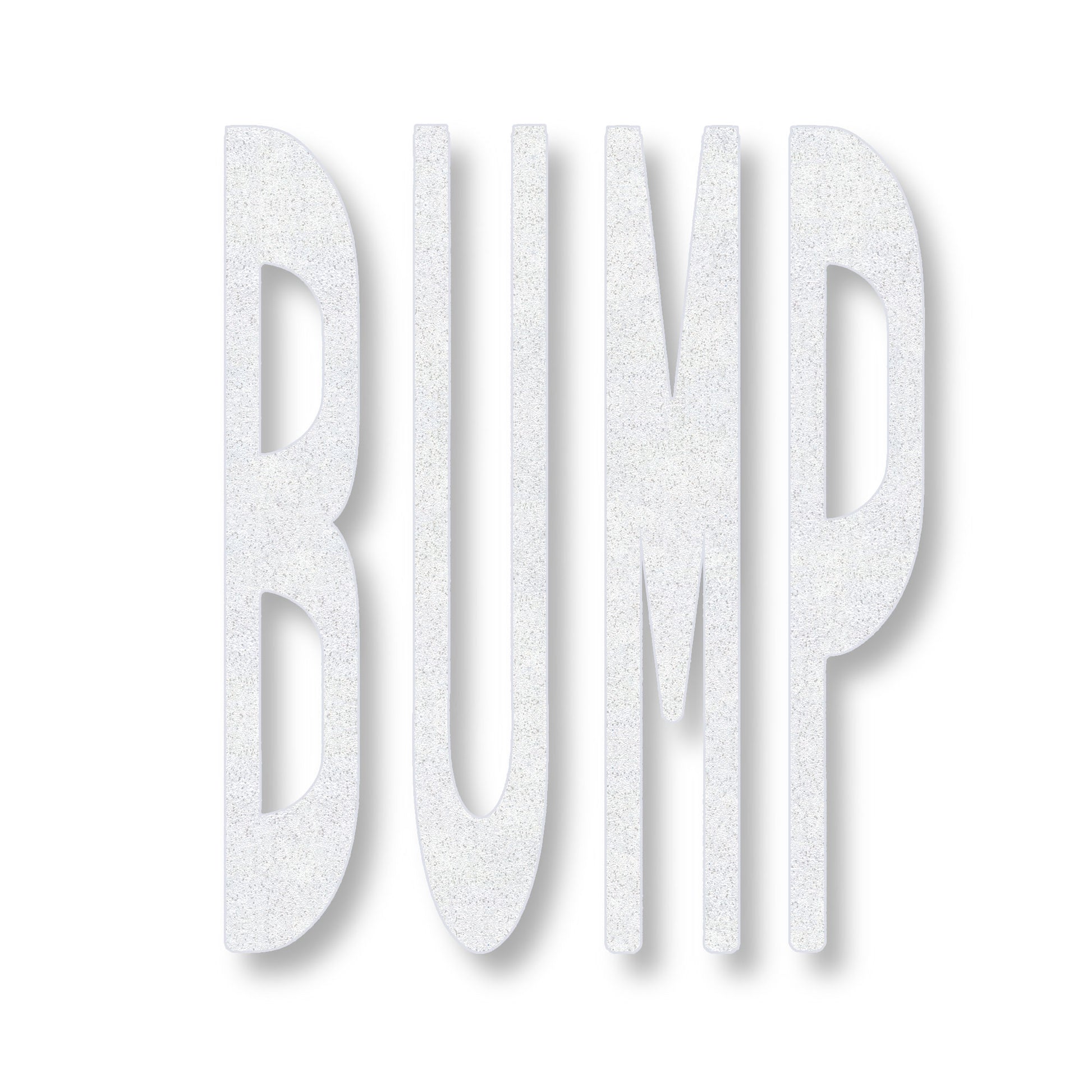 white preformed thermoplastic BUMP in all capitals