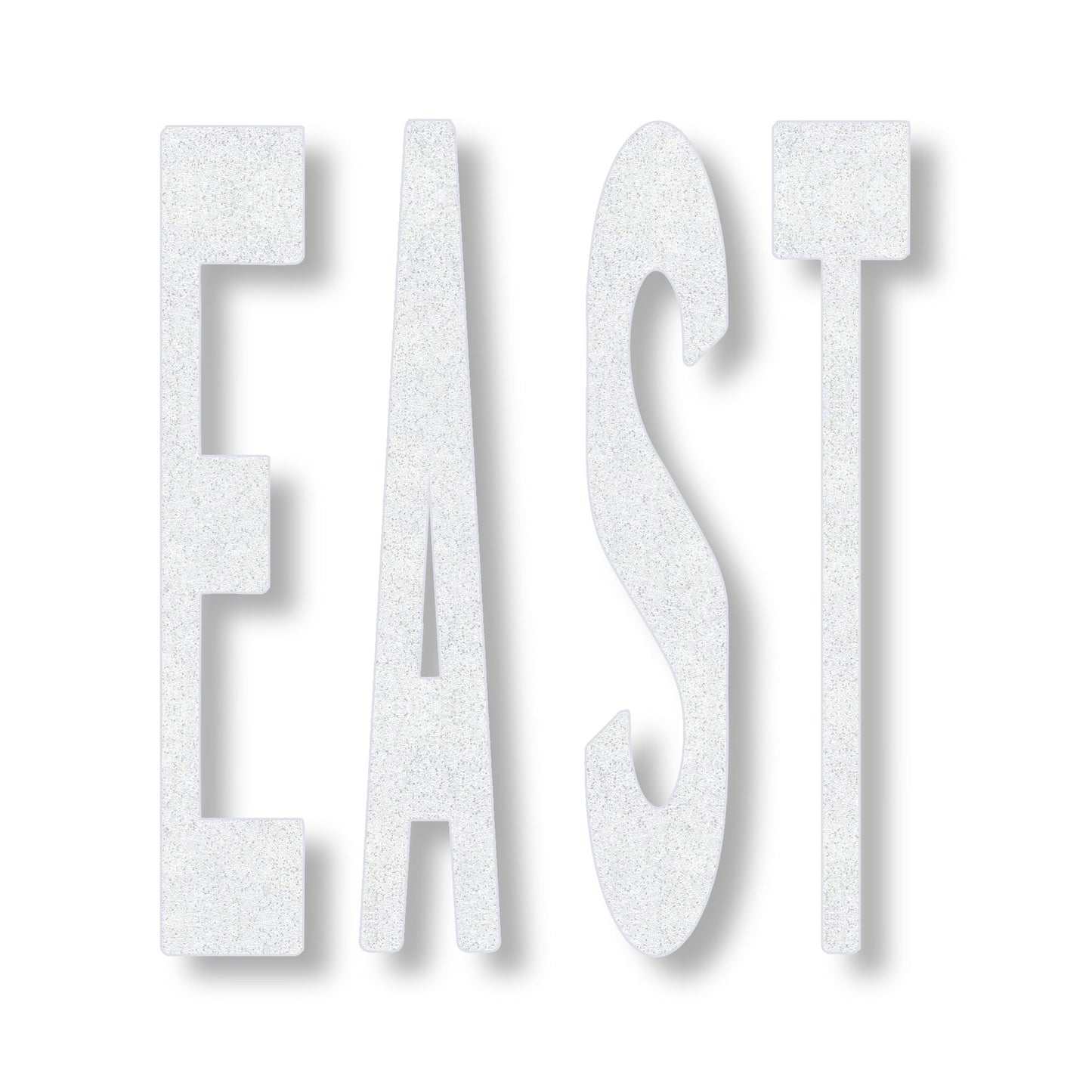 white preformed thermoplastic word EAST in all caps in white