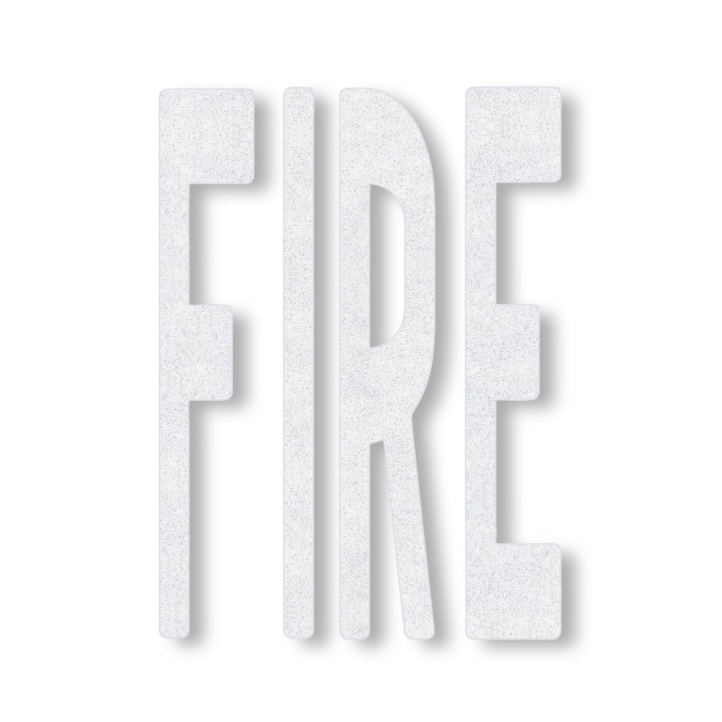white preformed thermoplastic word 8' FIRE in all caps in white