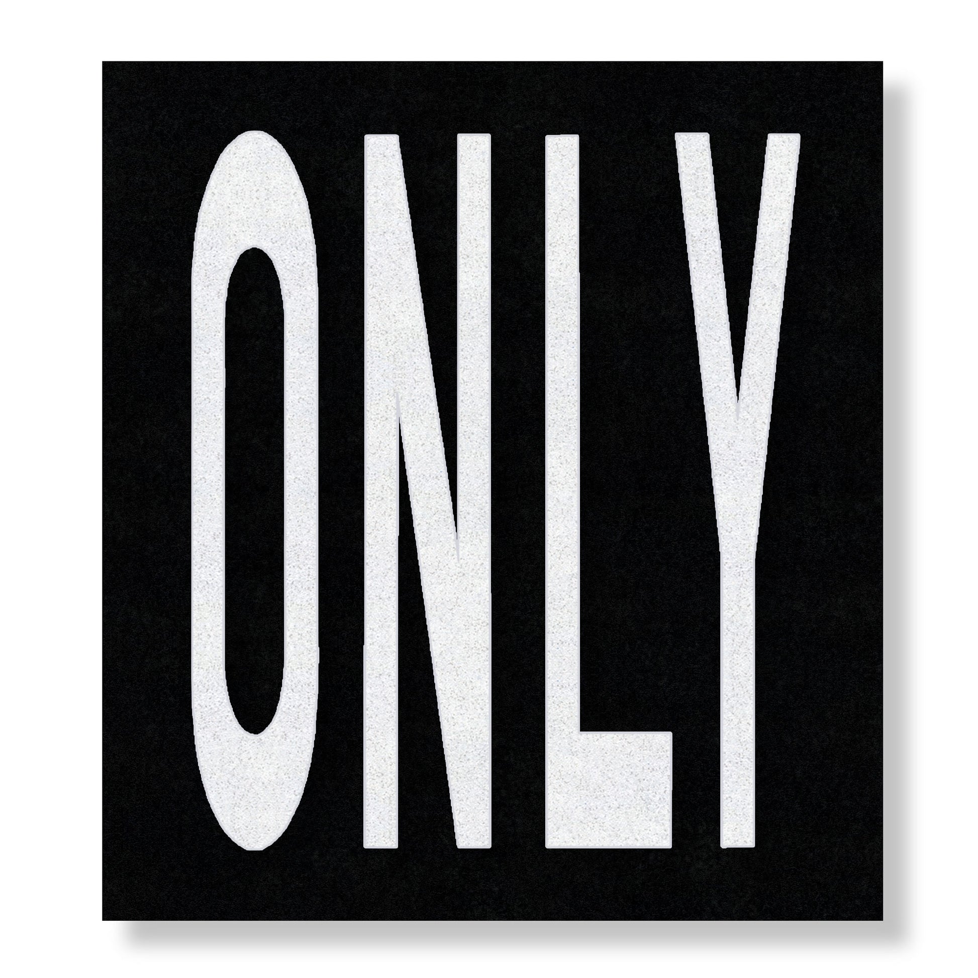 The preformed thermoplastic wording ONLY in all capital letters. The letters are white on a black rectangle