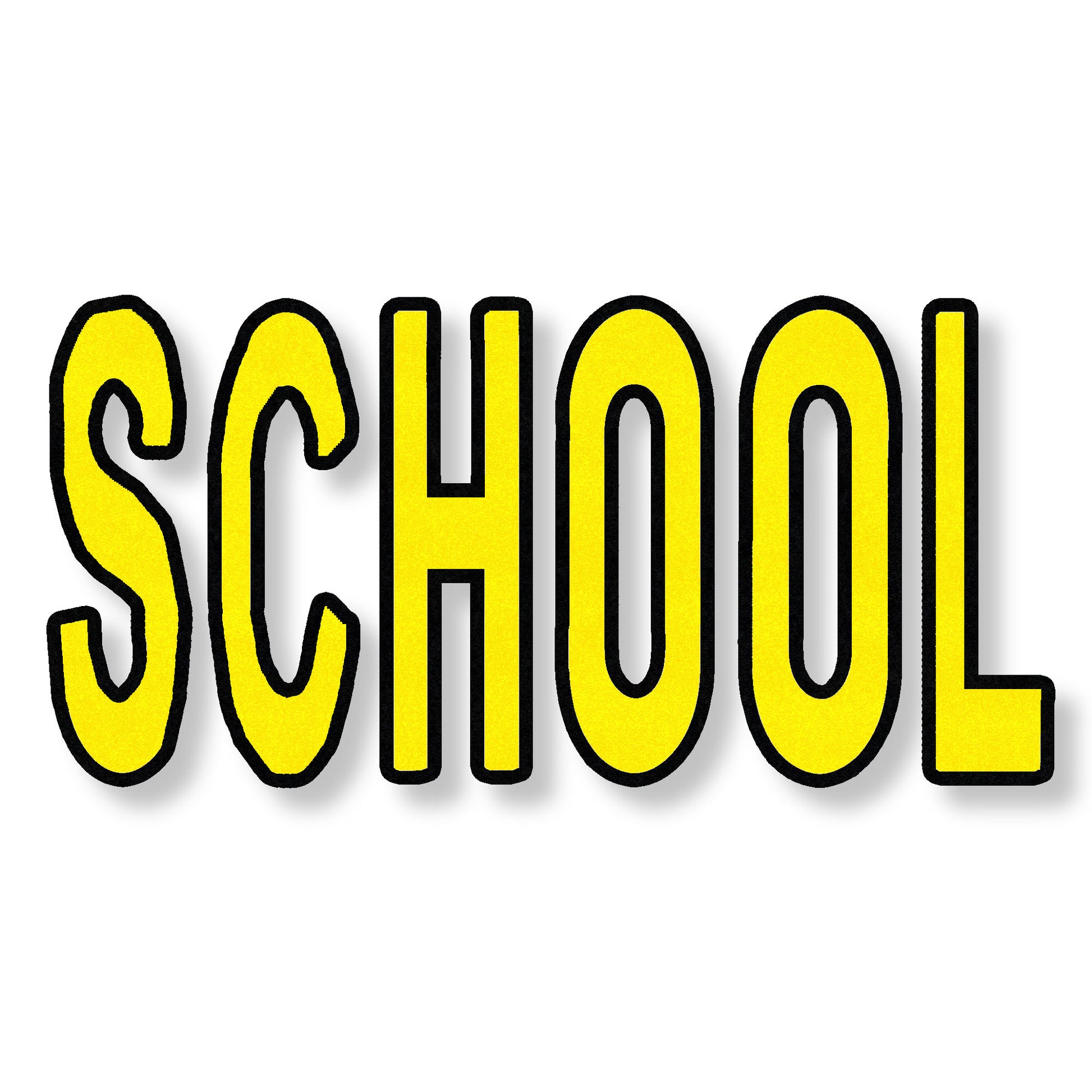 preformed thermoplastoc SCHOOL in all caps in yellow with black border