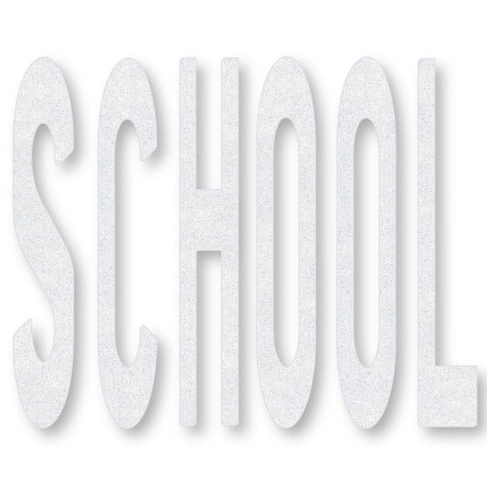 white preformed thermoplastic word 10' SCHOOL in caps in white