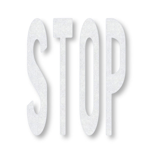 preformed thermoplastic STOP in all caps in white