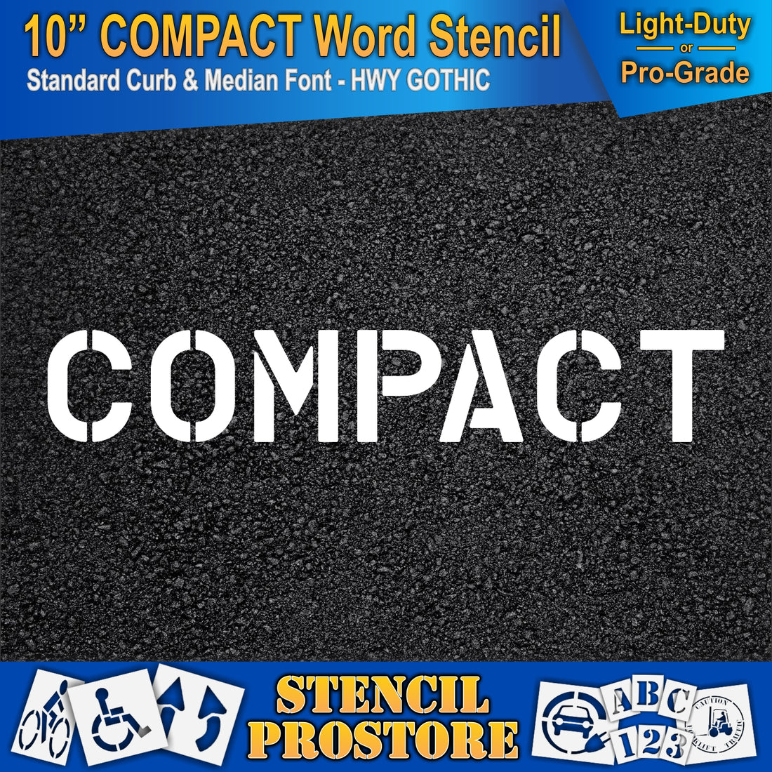 10 Inch COMPACT Wording Pavement Stencil - RAE ProStores