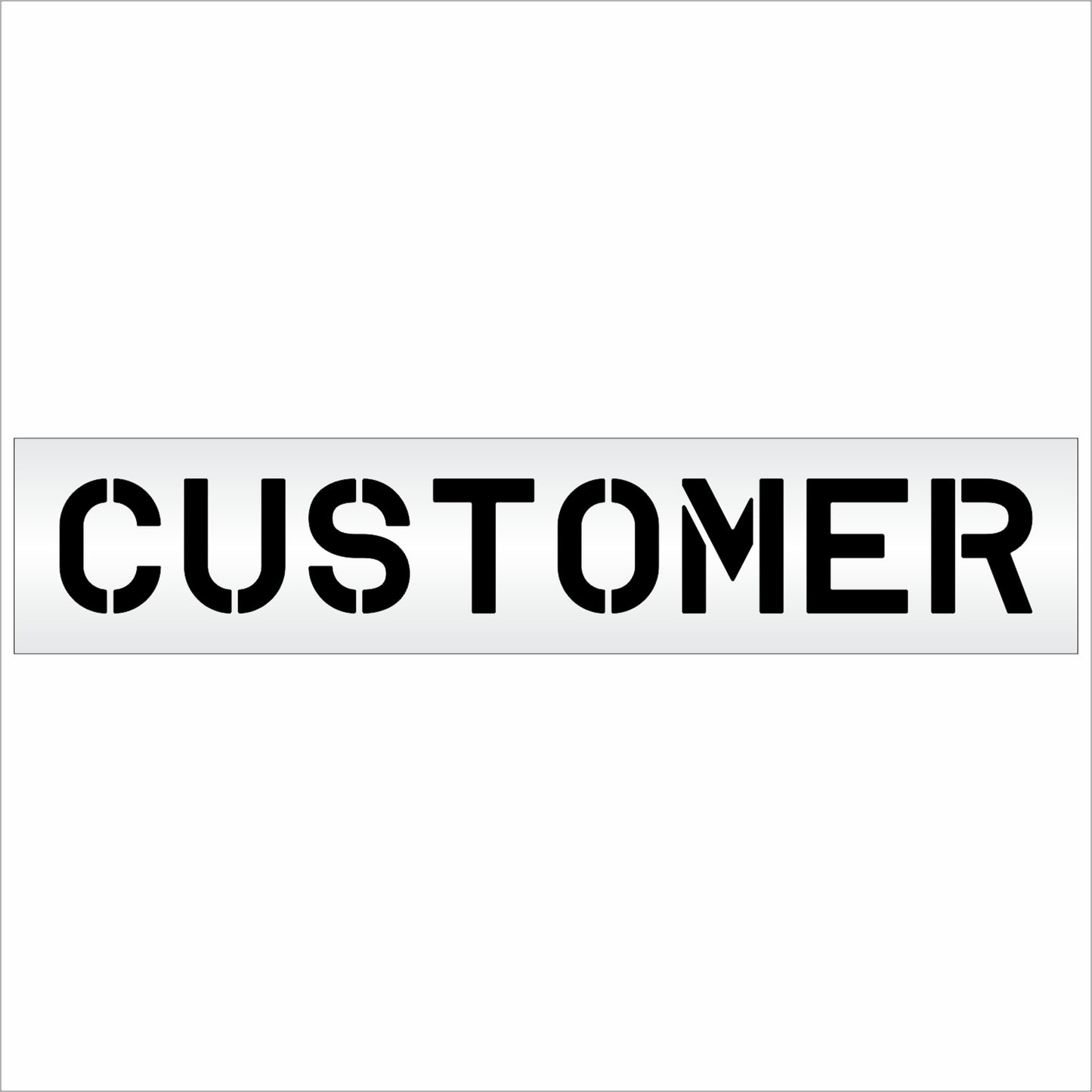 10 Inch CUSTOMER Wording Stencil – for Parking Lot and Area Labeling Stencil