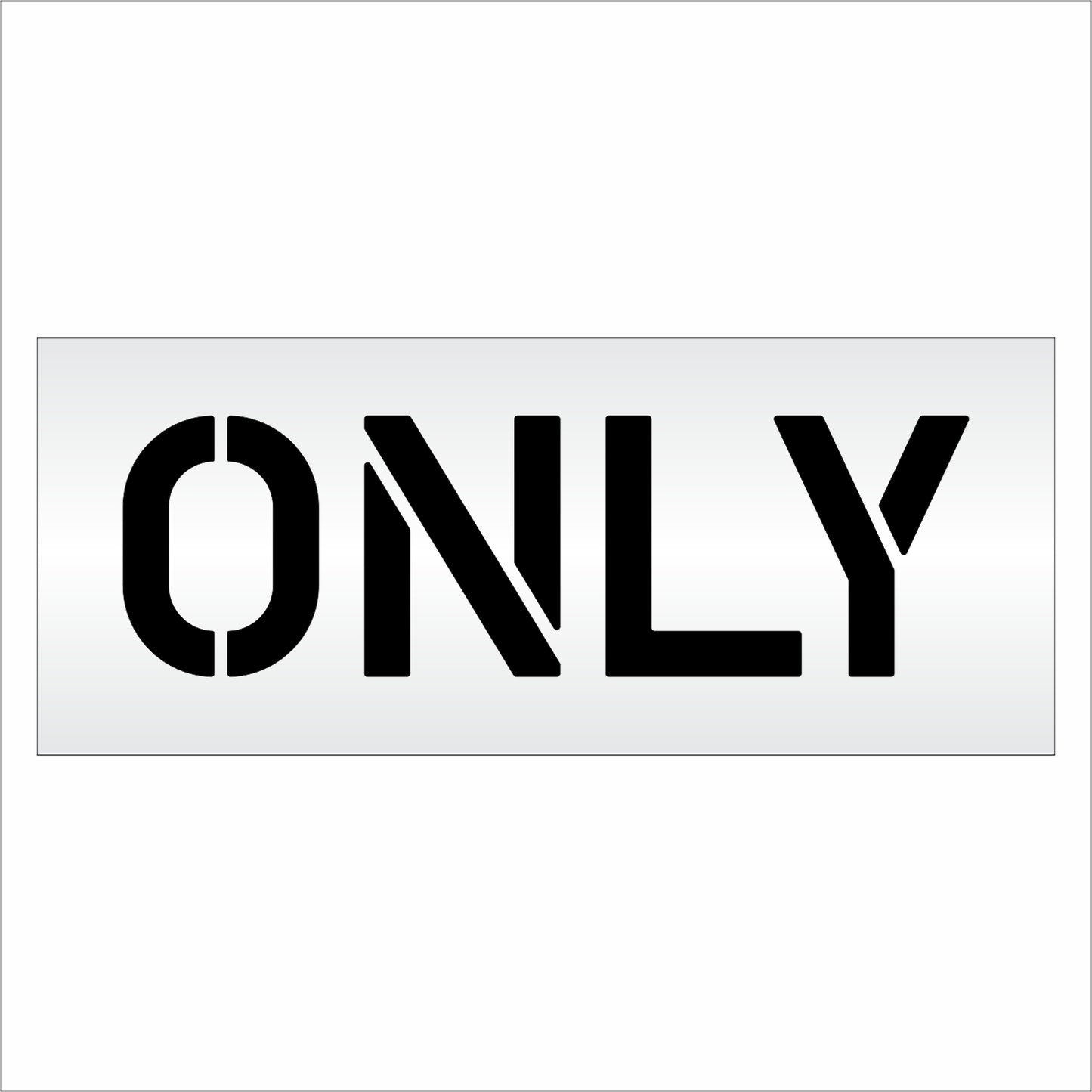 10 Inch ONLY Wording Stencil – for Parking Lot and Area Labeling Stencil