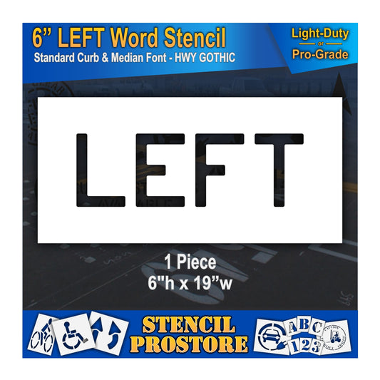 6 Inch LEFT Wording Stencil – for Parking Lot and Area Labeling Stencil