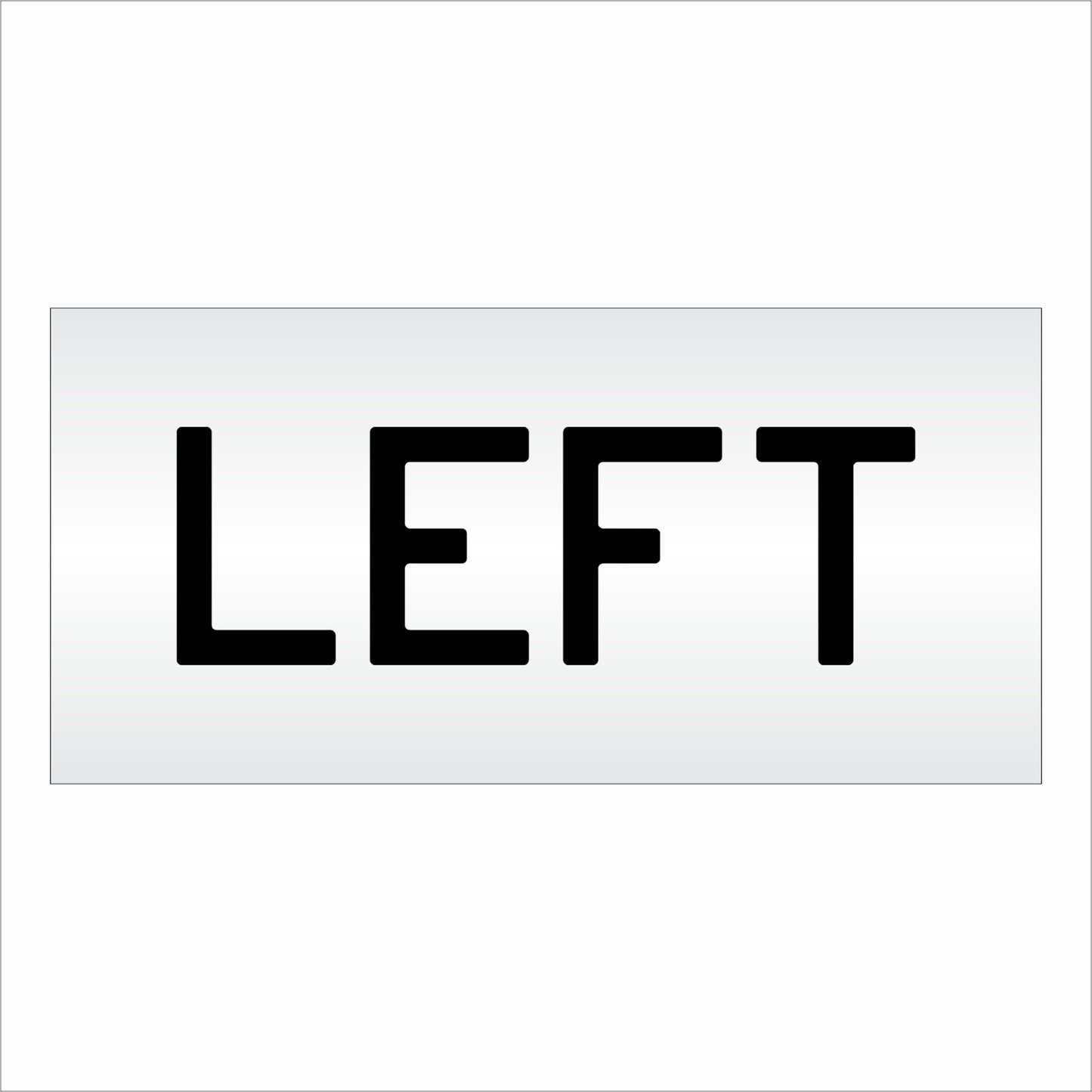 6 Inch LEFT Wording Stencil – for Parking Lot and Area Labeling Stencil