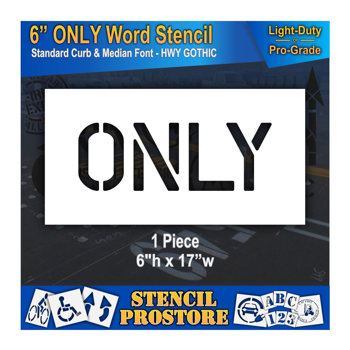 6 Inch ONLY Wording Stencil – for Parking Lot and Area Labeling Stencil