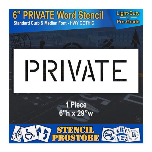 6 Inch PRIVATE Wording Stencil – for Parking Lot and Area Labeling Stencil