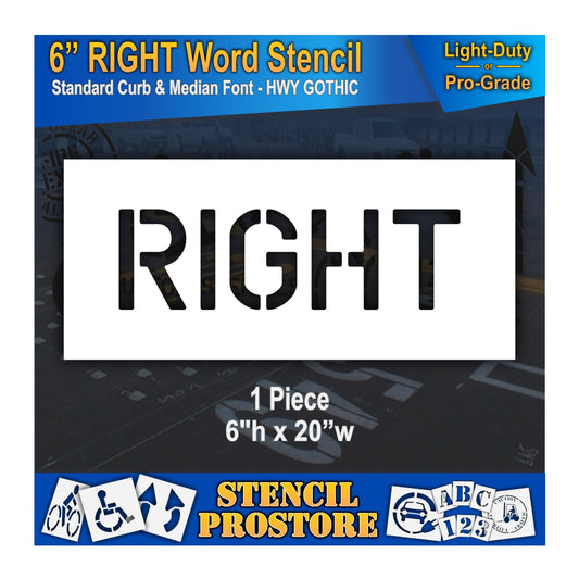 6 Inch RIGHT Wording Stencil – for Parking Lot and Area Labeling Stencil