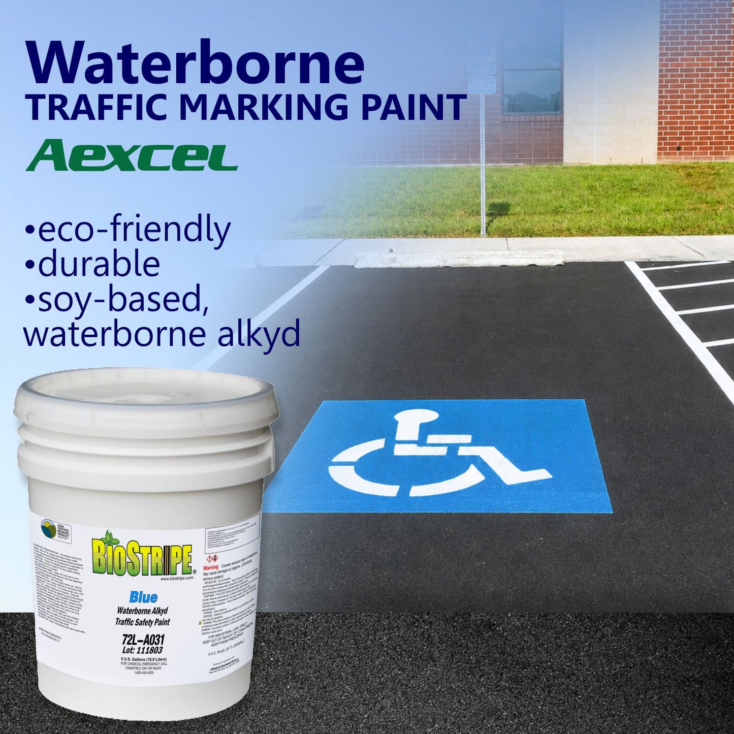 Promotional graphic featuring BioStripe Blue Waterborne Alkyd Traffic Safety Paint with eco-friendly, durable, soy-based technology and a blue ADA accessible parking symbol on asphalt pavement.