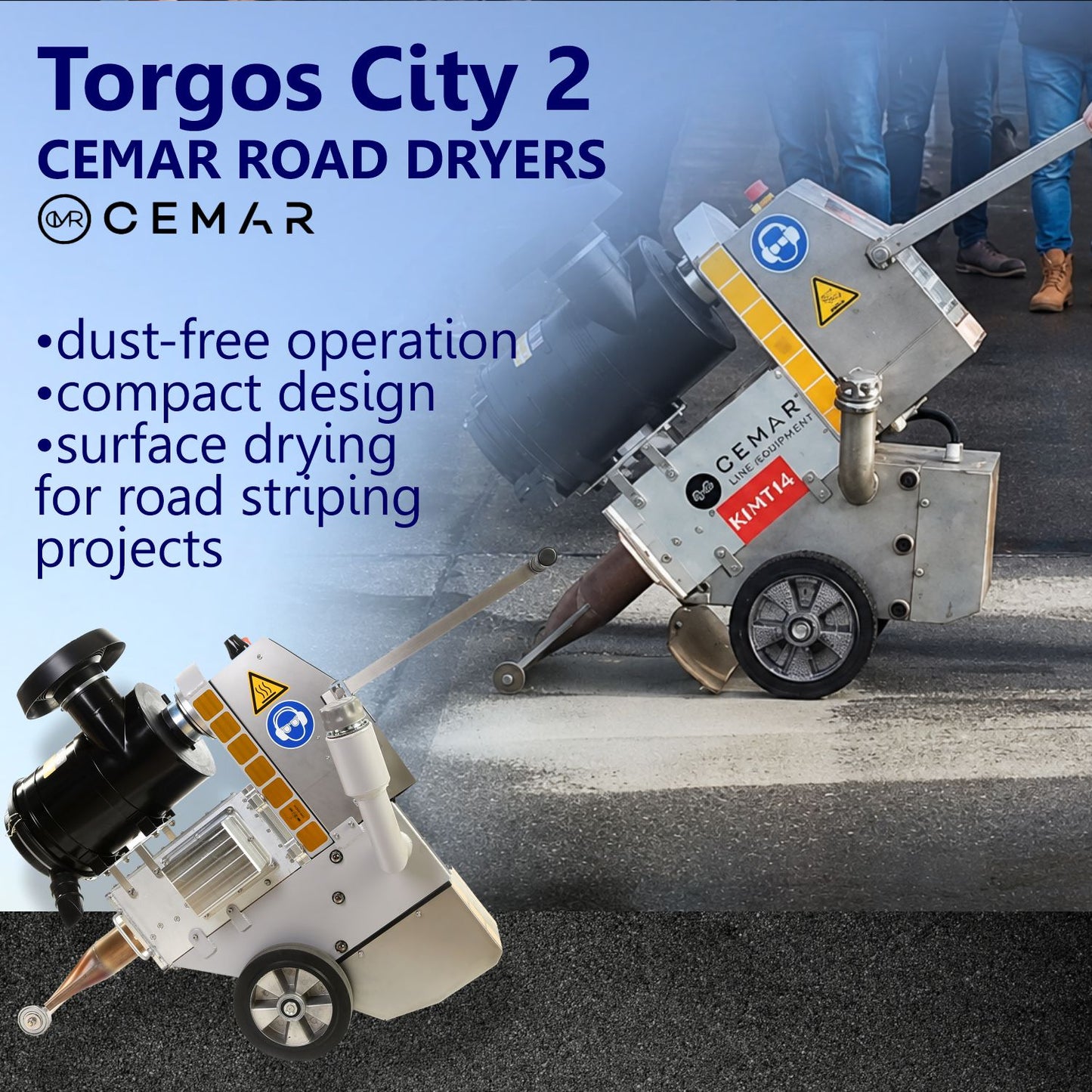 Promotional graphic for the CEMAR Torgos City 2 road dryer showing the machine in operation drying pavement before road striping. Features highlighted include dust-free operation, compact design, and surface drying for traffic marking projects.